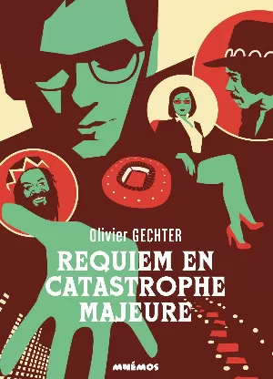 Olivier Gechter – Requiem en catastrophe majeure